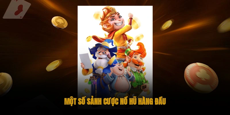 Slotgame OKWIN: Nổ hũ Rực Rỡ, Jackpot Siêu Khủng 2 Một số sảnh cược slotgame nổ hũ hàng đầu