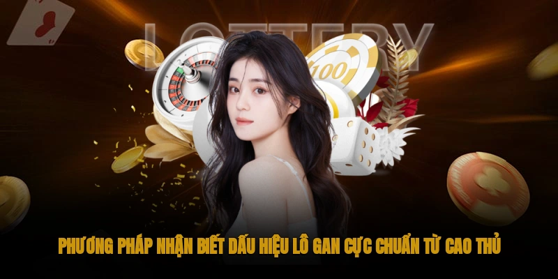 Lô gan là gì? Bí quyết đánh lô gan đỉnh cao từ cao thủ 3 Nhận biết lô gan là gì qua kết quả thống kê