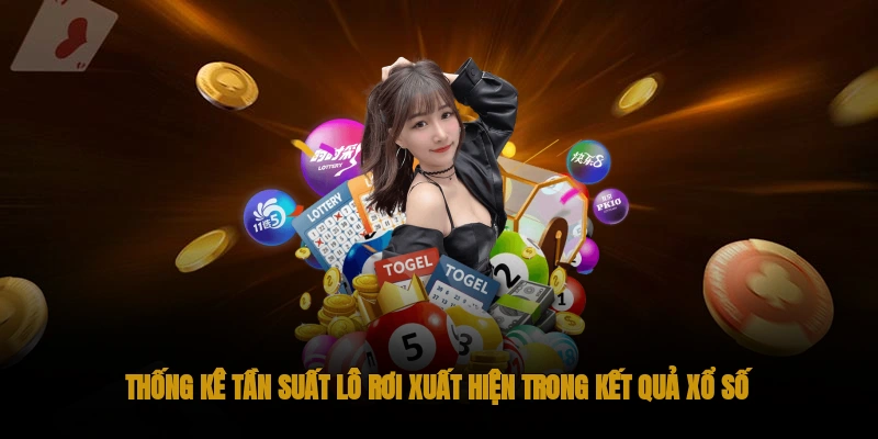 Lô rơi là gì? Tìm hiểu chi tiết về lô rơi cùng OKWIN 3 Thống kê tần suất lô rơi xuất hiện trong kết quả xổ số